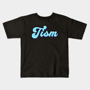 Tism Kids T-Shirt